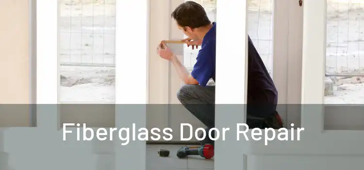 Fiberglass Door Repair
