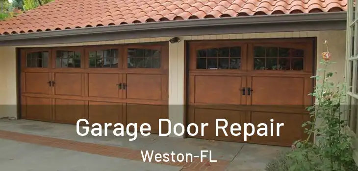 Garage Door Repair Weston-FL